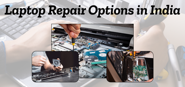 Laptop Repair Options in India